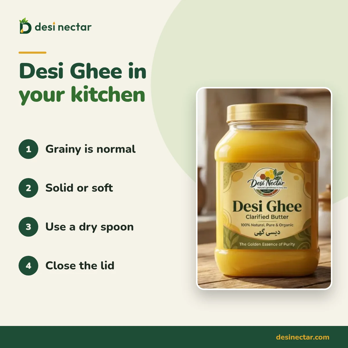 Desi Nectar desi ghee jar with four storage tips: grainy is normal, solid or soft, dry spoon, close the lid